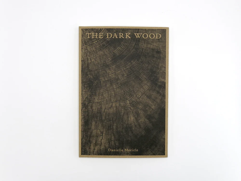The Dark Wood — Danielle Mericle